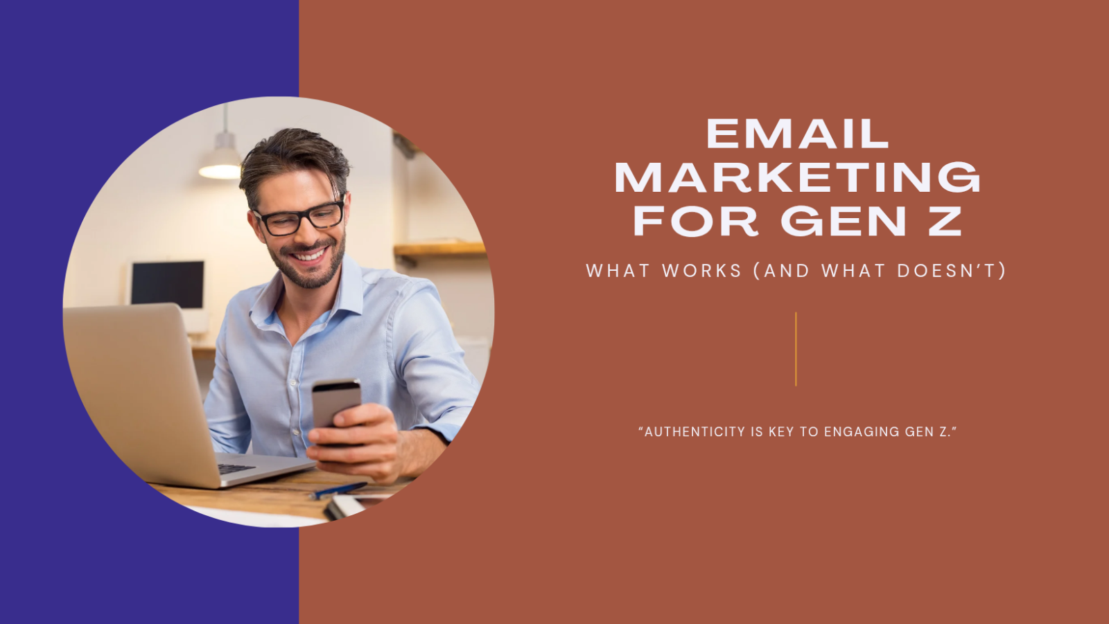 Email Marketing for Gen Z: What Works (and What Doesn’t)