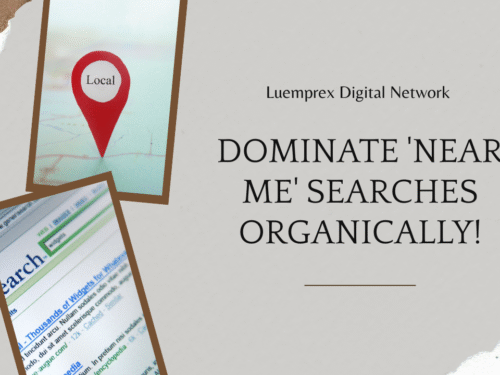 How to Dominate ‘Near Me’ Searches Without Paid Ads