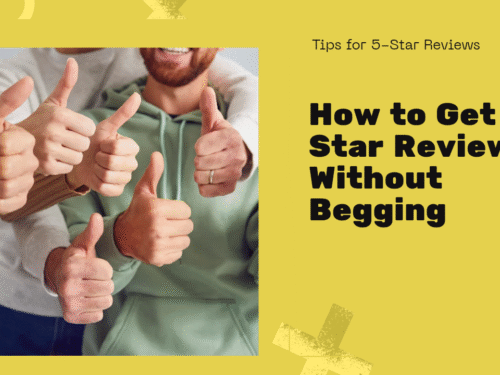 How to Get 5 Star Reviews Without Begging Customers